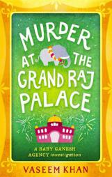 Murder at the Grand Raj Palace by Vaseem Khan Paperback Book