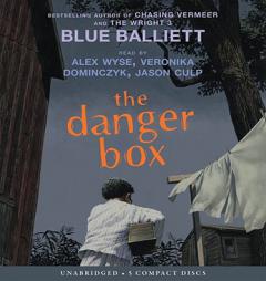 The Danger Box - Audio by Blue Balliett Paperback Book