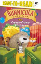 Creepy-Crawly Birthday (Ready-to-Read. Level 3) by James Howe Paperback Book