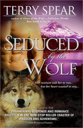 Seduced by the Wolf by Terry Spear Paperback Book