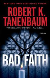 Bad Faith by Robert K. Tanenbaum Paperback Book