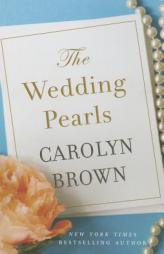 The Wedding Pearls by Carolyn Brown Paperback Book