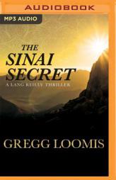 The Sinai Secret (Lang Reilly Thriller) by Gregg Loomis Paperback Book