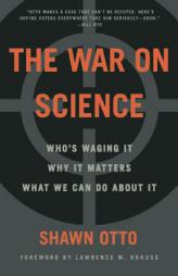The Anti-Scientific Revolution by Shawn Lawrence Otto Paperback Book