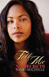 Tell Me No Secrets by Nikki Michelle Paperback Book