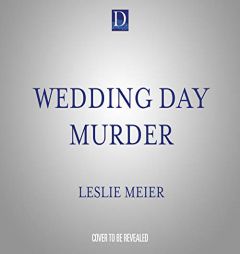 Wedding Day Murder (Lucy Stone, 8) by Leslie Meier Paperback Book
