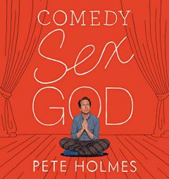 Comedy Sex God by Pete Holmes Paperback Book
