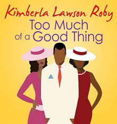 Too Much of a Good Thing (The Reverend Curtis Black Series) by Kimberla Lawson Roby Paperback Book