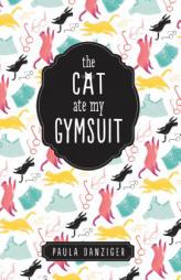 The Cat Ate My Gymsuit by Paula Danziger Paperback Book