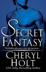Secret Fantasy by Cheryl Holt Paperback Book