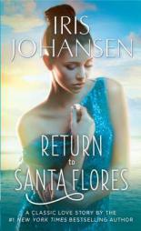 Return to Santa Flores by Iris Johansen Paperback Book