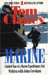 Marine: A Guided Tour of a Marine Expeditionary Unit (Tom Clancy's Military Referenc) by Tom Clancy Paperback Book