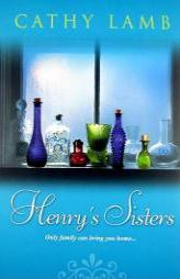 Henry's Sisters by Cathy Lamb Paperback Book