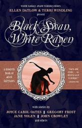 Black Swan, White Raven by Ellen Datlow Paperback Book
