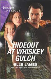 Hideout at Whiskey Gulch (The Outriders Series, 2) by Elle James Paperback Book