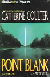 Point Blank (FBI Thriller (Brilliance Audio)) by Catherine Coulter Paperback Book