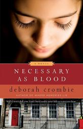 Necessary as Blood (Duncan Kincaid and Gemma James) by Deborah Crombie Paperback Book
