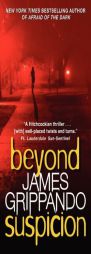 Beyond Suspicion by James Grippando Paperback Book