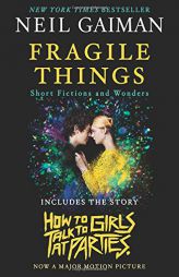 Fragile Things: Short Fictions and Wonders by Neil Gaiman Paperback Book