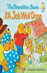 The Berenstain Bears and a Job Well Done (Berenstain Bears/Living Lights) by Jan Berenstain Paperback Book