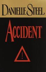 Accident by Danielle Steel Paperback Book