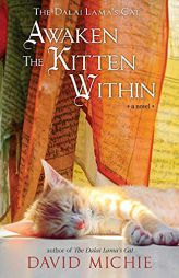 The Dalai Lama's Cat Awaken the Kitten Within by David Michie Paperback Book