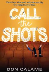 Call the Shots by Don Calame Paperback Book