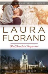The Chocolate Temptation (Amour et Chocolat) (Volume 6) by Laura Florand Paperback Book