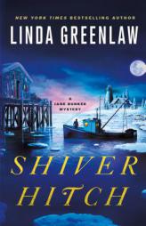 Shiver Hitch: A Jane Bunker Mystery by Linda Greenlaw Paperback Book