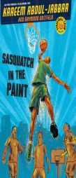 Streetball Crew Book One Sasquatch in the Paint by Kareem Abdul-Jabbar Paperback Book