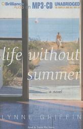 Life Without Summer by Lynne Griffin Paperback Book