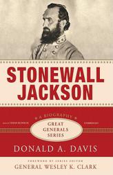 Stonewall Jackson: The Great Generals Series by Donald A. Davis Paperback Book