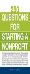250 Questions for Starting a Nonprofit by Martin Stephens Paperback Book
