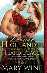 Between a Highlander and a Hard Place by Mary Wine Paperback Book