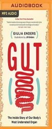 Gut: The Inside Story of Our Body's Most Underrated Organ by Giulia Enders Paperback Book