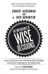 The Importance of Wise Decisions by Robert Ackerman Paperback Book