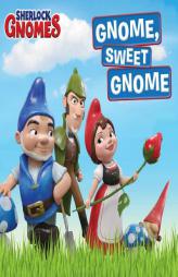 Gnome, Sweet Gnome by Tina Gallo Paperback Book