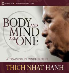 Body and Mind Are One: A Training in Mindfulness by Thich Nhat Hanh Paperback Book