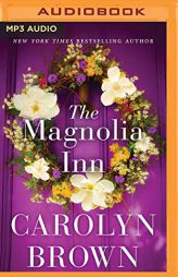 The Magnolia Inn by Carolyn Brown Paperback Book