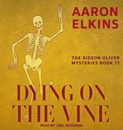 Dying on the Vine (The Gideon Oliver Mysteries) by Aaron Elkins Paperback Book