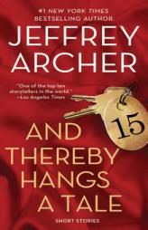 And Thereby Hangs a Tale by Jeffrey Archer Paperback Book