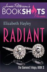 Radiant: The Diamond Trilogy, Book II (BookShots Flames) by John Doe Paperback Book