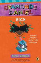 Rich: A Dyamonde Daniel Book by Nikki Grimes Paperback Book