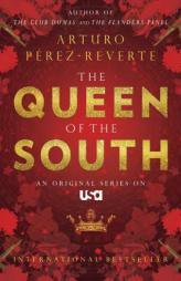 The Queen of the South by Arturo Perez-Reverte Paperback Book