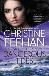 Dangerous Tides (Drake Sisters Novels) by Christine Feehan Paperback Book