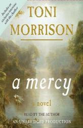 A Mercy by Toni Morrison Paperback Book