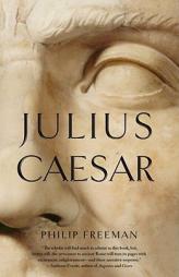 Julius Caesar by Philip Freeman Paperback Book