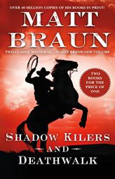 Shadow Killers and Deathwalk by Matt Braun Paperback Book