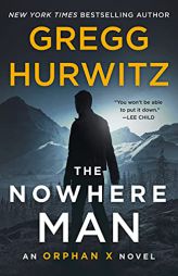 The Nowhere Man: An Orphan X Novel (Orphan X, 2) by Gregg Hurwitz Paperback Book