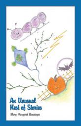 An Unusual Nest of Stories by Mary Margaret Hanninger Paperback Book